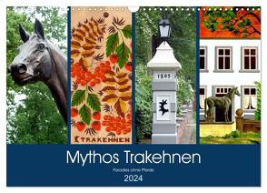 Mythos Trakehnen – Paradies ohne Pferde (Wandkalender 2024 DIN A3 quer), CALVENDO Monatskalender von von Loewis of Menar,  Henning