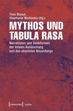 Mythos und Tabula rasa von Bizeul (verst.),  Yves, Wodianka,  Stephanie