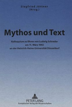 Mythos und Text von Jüttner,  Siegfried