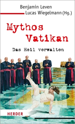Mythos Vatikan von Leven,  Benjamin, Wiegelmann,  Lucas