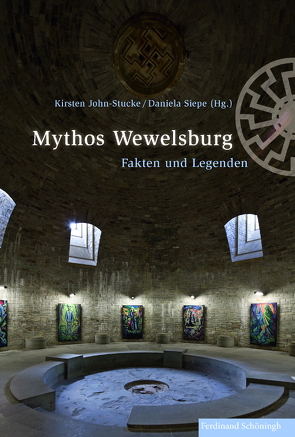 Mythos Wewelsburg von Ghonghadze,  Dominik, Huismann,  Frank, John-Stucke,  Kirsten, Kingsepp,  Eva, Pfeiffer,  Thomas, Siepe,  Daniela