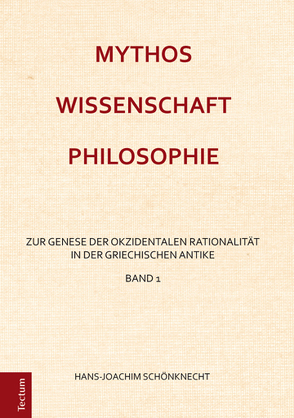 Mythos – Wissenschaft – Philosophie von Schönknecht,  Hans-Joachim
