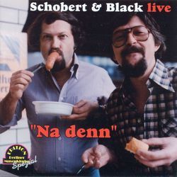 Na denn von Schobert,  & Black