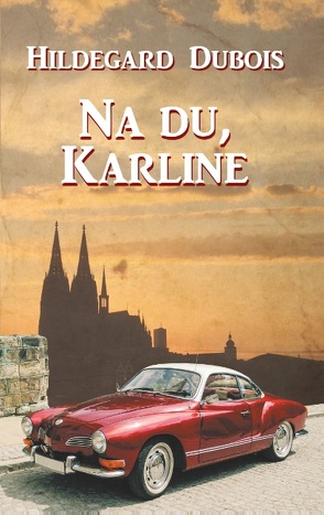 Na du, Karline von Dubois,  Hildegard