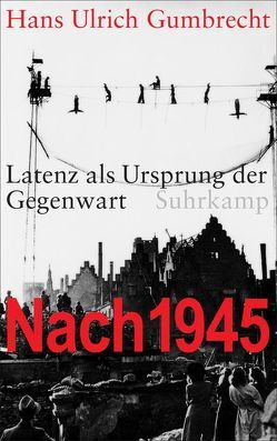 Nach 1945 von Born,  Frank, Gumbrecht,  Hans Ulrich