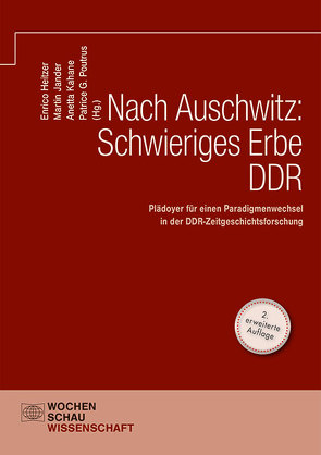Nach Auschwitz: Schwieriges Erbe DDR von Heitzer,  Enrico, Jander,  Martin, Kahane,  Anetta, Poutrus,  Patrice