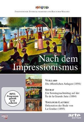 Nach dem Impressionismus: Vuillard – Seurat – Toulouse-Lautrec von Jaubert,  Alain