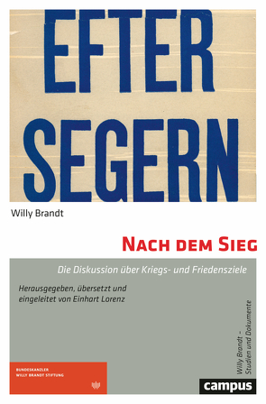 Nach dem Sieg von Brandt,  Willy, Lorenz,  Einhart