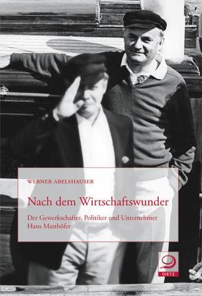Nach dem Wirtschaftswunder von Abelshauser,  Werner