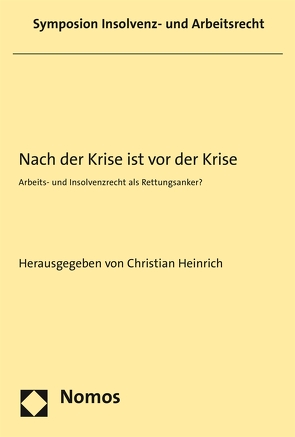 Nach der Krise ist vor der Krise von Heinrich,  Christian