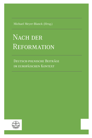 Nach der Reformation von Meyer-Blanck,  Michael