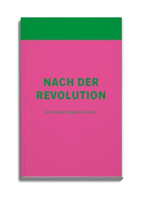 Nach der Revolution von Beyes,  Timon, Metelmann,  Jörg, Pias,  Claus