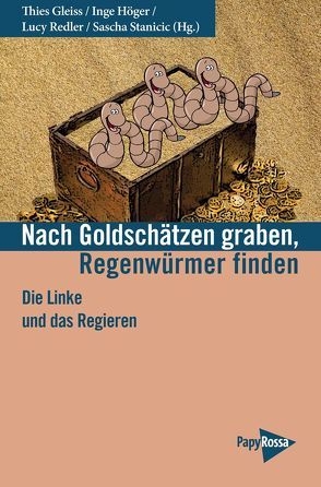 Nach Goldschätzen graben, Regenwürmer finden von Gleiss,  Thies, Höger,  Inge, Redler,  Lucy, Stanicic,  Sascha