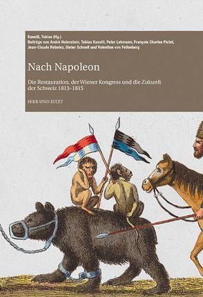 Nach Napoleon von Holenstein,  André, Kaestli,  Tobias, Lehmann,  Peter, Pictet,  François Charles, Rebetez,  Jean-Claude, Schnell,  Dieter, von Fellenberg,  Valentine