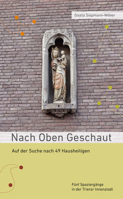 Nach oben geschaut von Siepmann-Wéber,  Gisela