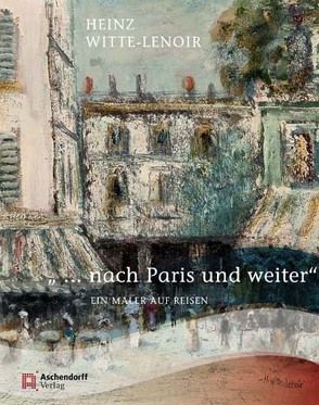 “ … nach Paris und weiter“ von Weichardt,  Jürgen