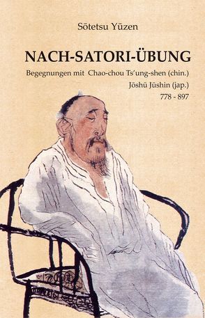 NACH-SATORI-ÜBUNG von Sotetsu Yuzen