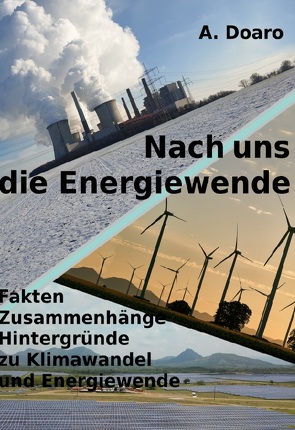 Nach uns die Energiewende von Doaro,  A.