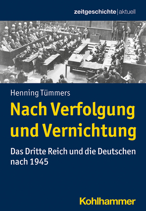 Nach Verfolgung und Vernichtung von Gassert,  Philipp, Mende,  Silke, Tümmers,  Henning, Weber,  Reinhold