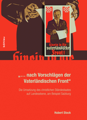 »… nach Vorschlägen der Vaterländischen Front« von Kriechbaumer,  Robert, Stock,  Hubert