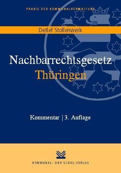 Nachbarrechtsgesetz Thüringen von Stollenwerk,  Detlef