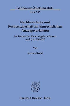 Nachbarschutz und Rechtssicherheit im baurechtlichen Anzeigeverfahren. von Kruhl,  Karsten