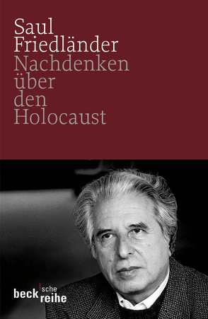 Nachdenken über den Holocaust von Friedländer,  Saul