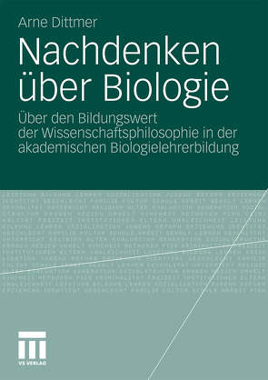 Nachdenken über Biologie von Dittmer,  Arne
