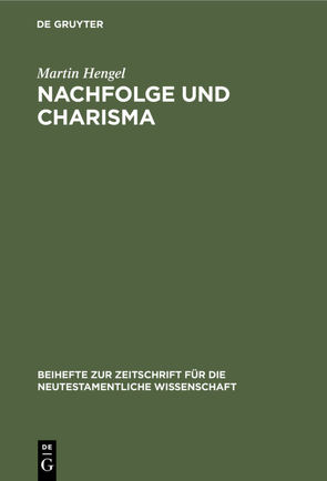 Nachfolge und Charisma von Hengel,  Martin