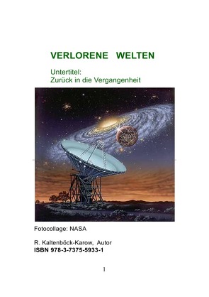 Nachfolgeserie: Reihe Weltraumarchaeologie / VERLORENE WELTEN von Kaltenböck-Karow,  R.