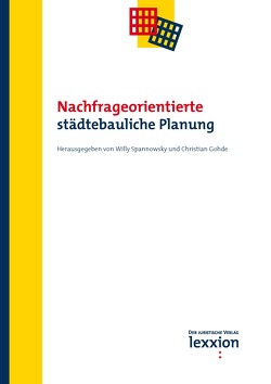 Nachfrageorientierte städtebauliche Planung von Hofmeister,  Andreas, Spannowsky,  Willy