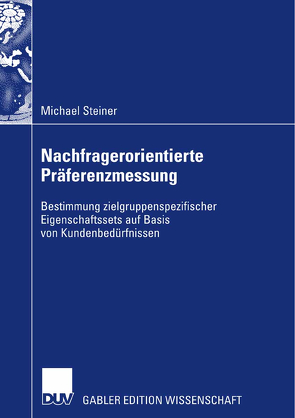 Nachfragerorientierte Präferenzmessung von Helm,  Prof. Dr. Roland, Steiner,  Michael