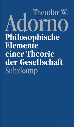 Nachgelassene Schriften. Abteilung IV: Vorlesungen von Adorno,  Theodor W., Brink,  Tobias ten, Nogueira,  Marc Phillip