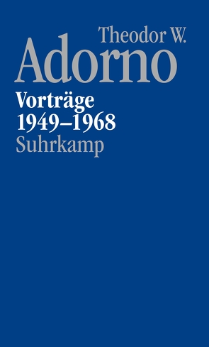 Nachgelassene Schriften. Abteilung V: Vorträge und Gespräche von Adorno,  Theodor W., Schwarz,  Michael, Theodor W. Adorno Archiv