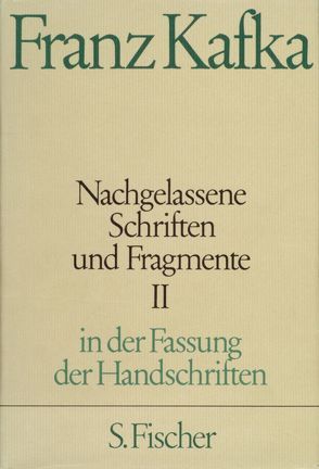 Nachgelassene Schriften und Fragmente II von Kafka,  Franz, Schillemeit,  Jost