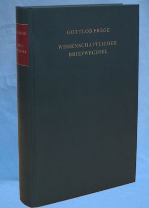 Nachgelassene Schriften und Wissenschaftlicher Briefwechsel. Zweiter Band von Frege,  Gottlob, Gabriel,  Gottfried, Hermes,  Hans, Kambartel,  Friedrich, Thiel,  Christian, Veraart,  Albert