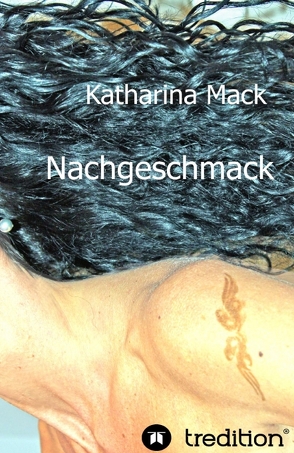 Nachgeschmack von Mack,  Katharina