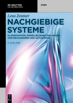 Nachgiebige Systeme von Zentner,  Lena