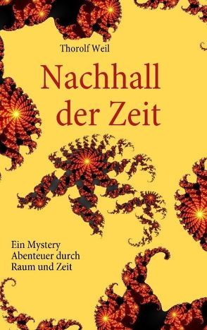 Nachhall der Zeit von Weil,  Thorolf