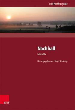 Nachhall von Ligniez,  Rolf Krafft, Schöntag,  Roger