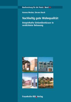 Nachhaltig gute Wohnqualität. von Bosch,  Simone, Weeber,  Hannes