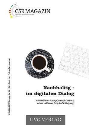 Nachhaltig – im digitalen Dialog von Gibson-Kunze,  Martin, Golbeck,  Christoph, Halfmann,  Achim, Smith,  Tong-Jin
