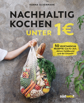 Nachhaltig kochen unter 1 Euro von Olvenmark,  Hanna