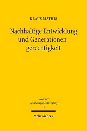 Nachhaltige Entwicklung und Generationengerechtigkeit von Mathis,  Klaus