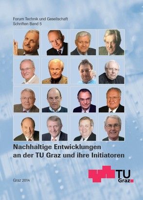 Nachhaltige Entwicklungen an der TU Graz und ihre Initiatoren von Wallner,  Wolfgang