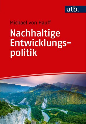 Nachhaltige Entwicklungspolitik von von Hauff,  Michael