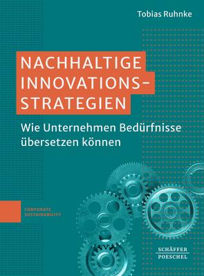 Nachhaltige Innovationsstrategien von Ruhnke,  Tobias