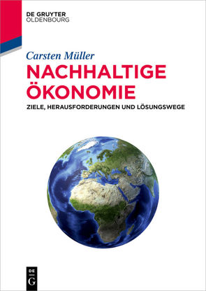 Nachhaltige Ökonomie von Müller,  Carsten