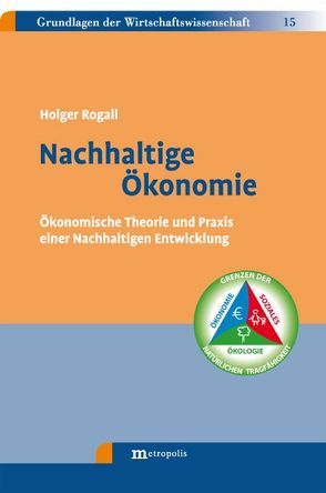 Nachhaltige Ökonomie von Rogall,  Holger