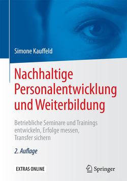 Nachhaltige Personalentwicklung und Weiterbildung von Kauffeld,  Simone